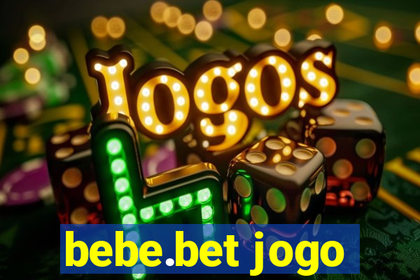 bebe.bet jogo